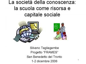 La societ della conoscenza la scuola come risorsa