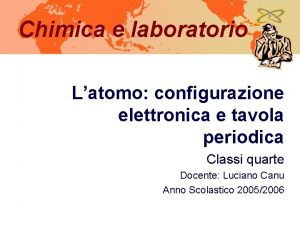 Chimica e laboratorio Latomo configurazione elettronica e tavola