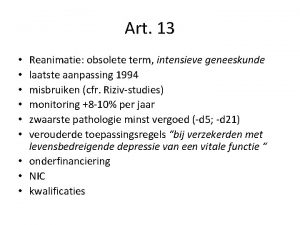 Art 13 Reanimatie obsolete term intensieve geneeskunde laatste