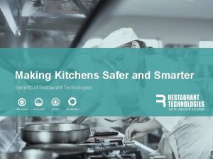 Making Kitchens Safer and Smarter Benefits of Restaurant