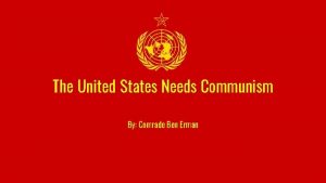 The United States Needs Communism By Comrade Ben