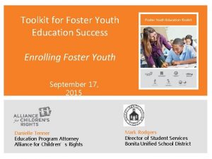 Toolkit for Foster Youth Education Success Enrolling Foster