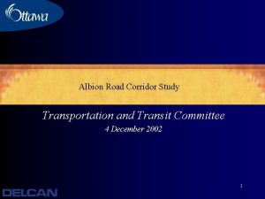 Albion Road Corridor Study Transportation and Transit Committee