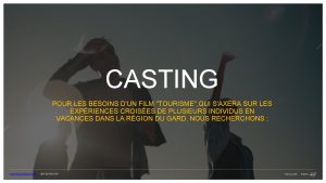 CASTING POUR LES BESOINS DUN FILM TOURISME QUI