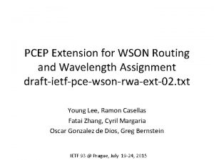 PCEP Extension for WSON Routing and Wavelength Assignment