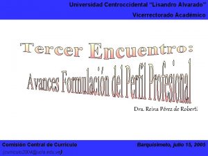 Universidad Centroccidental Lisandro Alvarado Vicerrectorado Acadmico Dra Reina