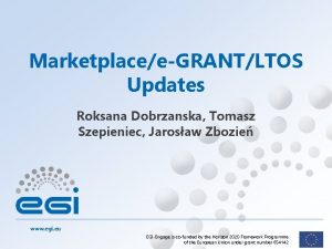 MarketplaceeGRANTLTOS Updates Roksana Dobrzanska Tomasz Szepieniec Jarosaw Zbozie