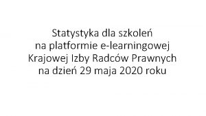 Statystyka dla szkole na platformie elearningowej Krajowej Izby