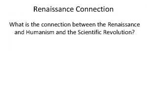 Renaissance Connection What is the connection between the