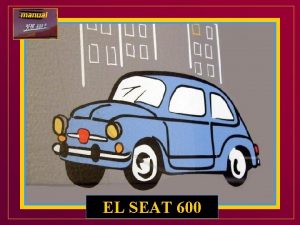 manual EL SEAT 600 El primer 600 fabricado