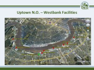 Uptown N O Westbank Facilities Odor Complaints from