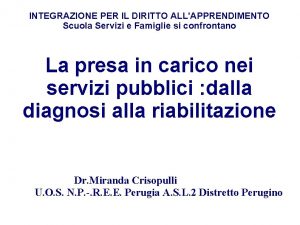 INTEGRAZIONE PER IL DIRITTO ALLAPPRENDIMENTO Scuola Servizi e