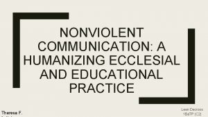 NONVIOLENT COMMUNICATION A HUMANIZING ECCLESIAL AND EDUCATIONAL PRACTICE