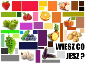 WIESZ CO JESZ 9 zasad 11 RACJONALNEGO zywienia