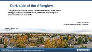 Dark side of the Afterglow Complications for dark