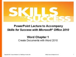 Power Point Lecture to Accompany Skills for Success