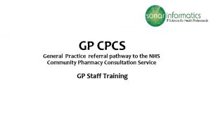 GP CPCS General Practice referral pathway to the