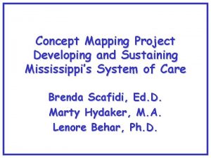 Concept Mapping Project Developing and Sustaining Mississippis System