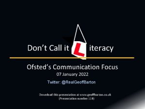 Dont Call it iteracy Ofsteds Communication Focus 07