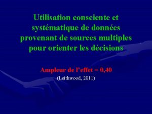 Utilisation consciente et systmatique de donnes provenant de