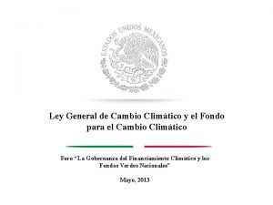 Ley General de Cambio Climtico y el Fondo