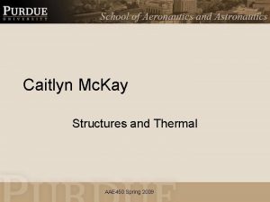 Caitlyn Mc Kay Structures and Thermal AAE 450