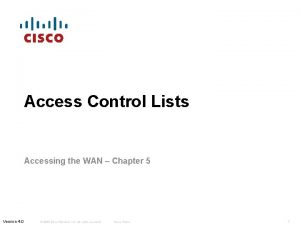 Access Control Lists Accessing the WAN Chapter 5