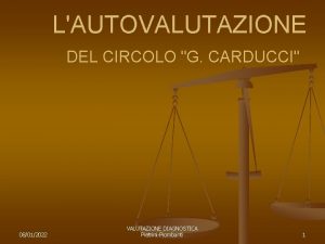 LAUTOVALUTAZIONE DEL CIRCOLO G CARDUCCI 08012022 VALUTAZIONE DIAGNOSTICA