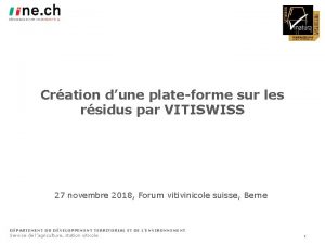 Cration dune plateforme sur les rsidus par VITISWISS