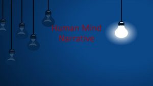 Human Mind Narrative What is Narrative Narrative art
