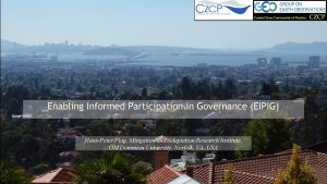 Enabling Informed Participation in Governance EIPIG HansPeter Plag