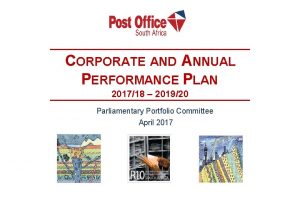 CORPORATE AND ANNUAL PERFORMANCE PLAN 201718 201920 Parliamentary