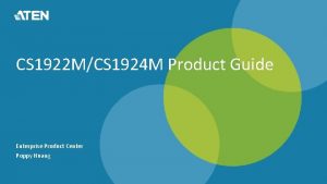 CS 1922 MCS 1924 M Product Guide Enterprise