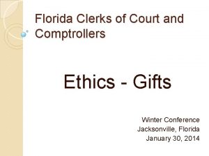 Florida Clerks of Court and Comptrollers Ethics Gifts