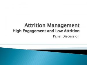 Attrition Management High Engagement and Low Attrition Panel