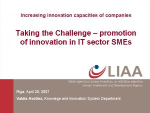 Increasing innovation capacities of companies Taking the Challenge