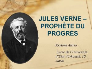 JULES VERNE PROPHTE DU PROGRS Krylova Alissa Lyce