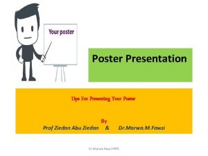 Poster Presentation Tips For Presenting Your Poster By