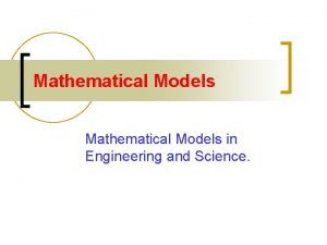 Mathematical Models in Engineering and Science Mathematical Models