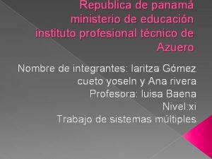 Republica de panam ministerio de educacin instituto profesional