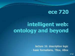 ece 720 intelligent web ontology and beyond lecture
