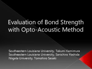 Evaluation of Bond Strength with OptoAcoustic Method Southeastern