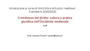 Introduzione al corso di Antichit e Istituzioni medievali