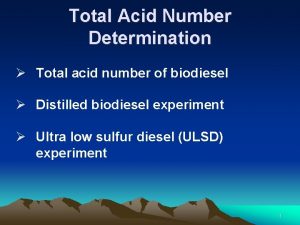 Total Acid Number Determination Total acid number of