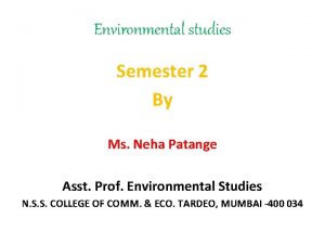 Environmental studies Semester 2 By Ms Neha Patange