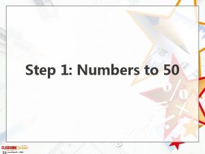 Step 1 Numbers to 50 Classroom Secrets Limited