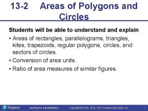13 2 Areas of Polygons and Circles Students