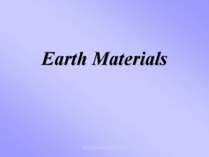 Earth Materials www assignmentpoint com Earth Materials In