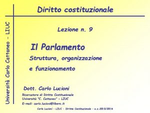 Universit Carlo Cattaneo LIUC Diritto costituzionale Lezione n