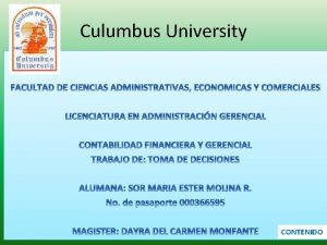 Culumbus University CONTENIDO CONTENIDO INTRODUCCIN v 1 COSTOS